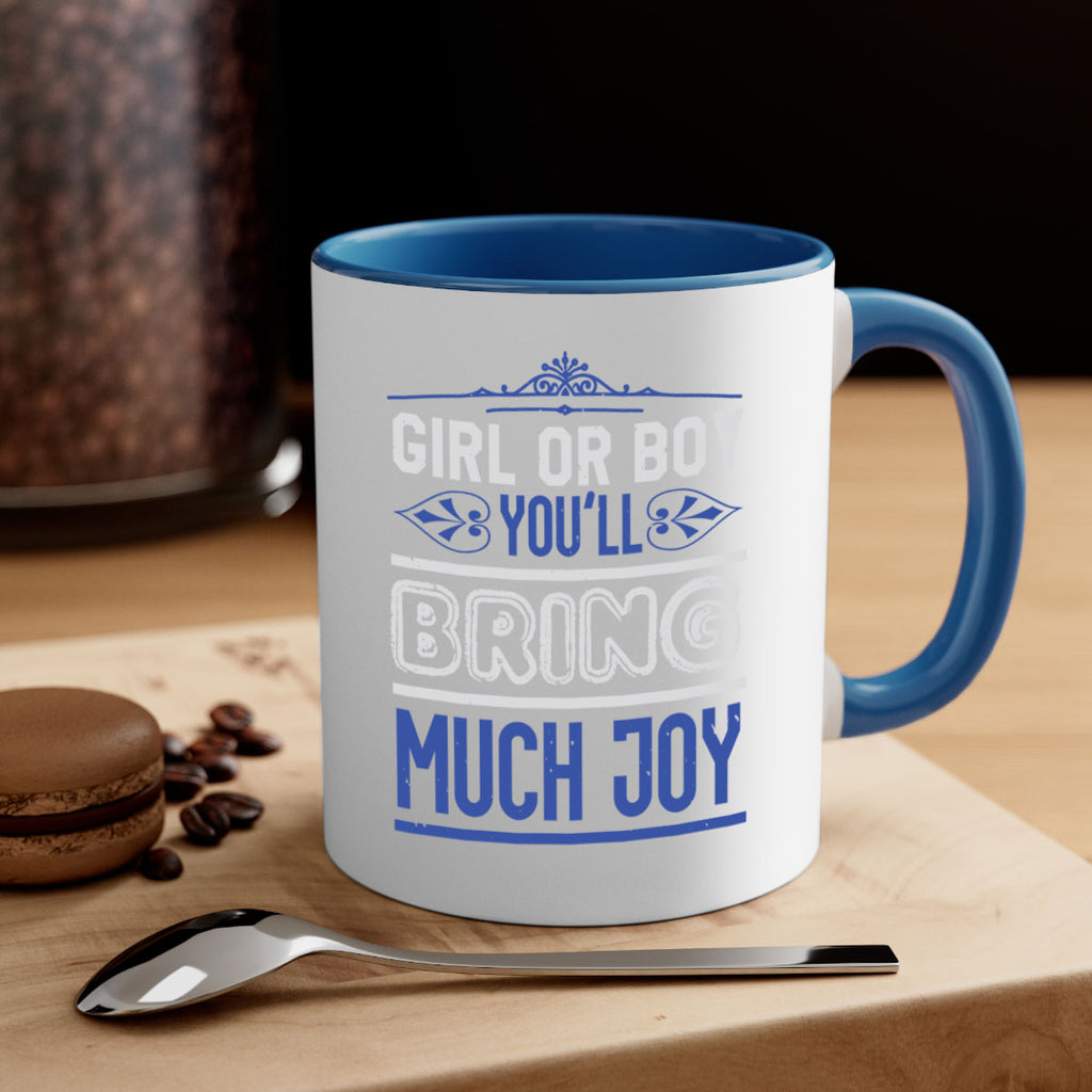 Gilr or boy you bring much joy Style 40#- baby shower-Mug / Coffee Cup