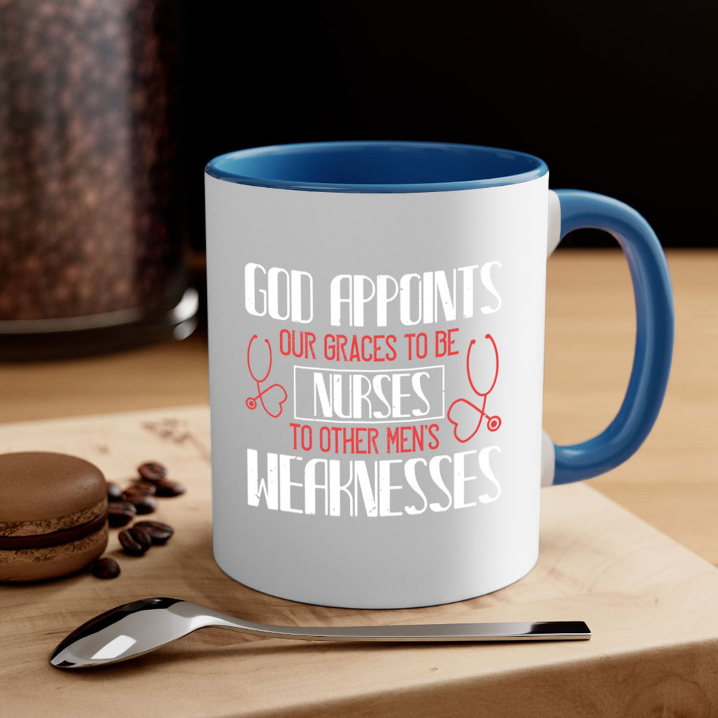 God appoints our graces to be NURSES to other men’s weaknesses Style 338#- nurse-Mug / Coffee Cup