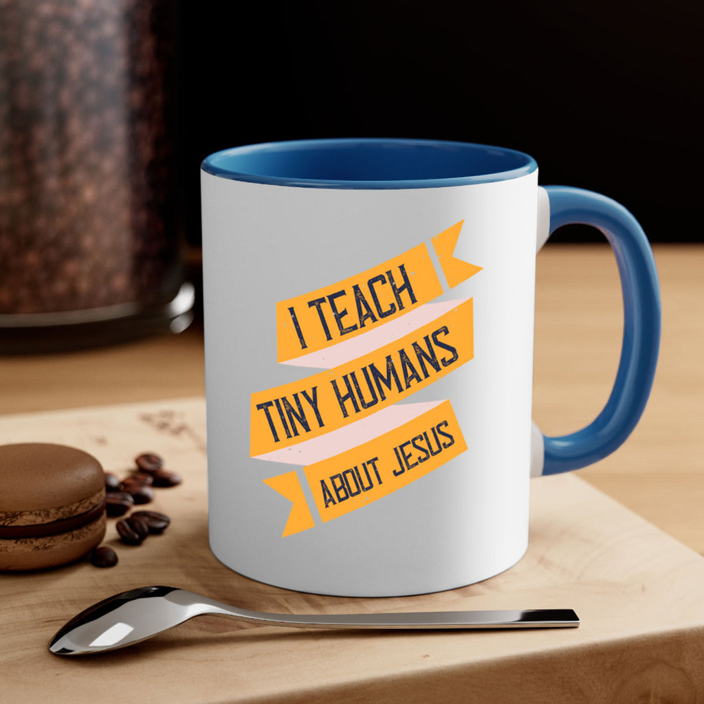 I Teach Tiny Humans About Jesus Style 103#- teacher-Mug / Coffee Cup