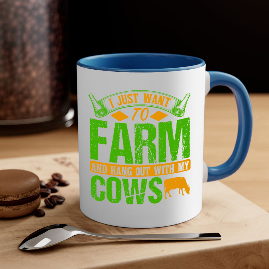I just want to farm and hang out with cows 55#- Farm and garden-Mug / Coffee Cup