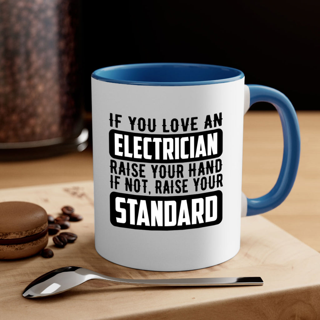If you love Style 28#- electrician-Mug / Coffee Cup