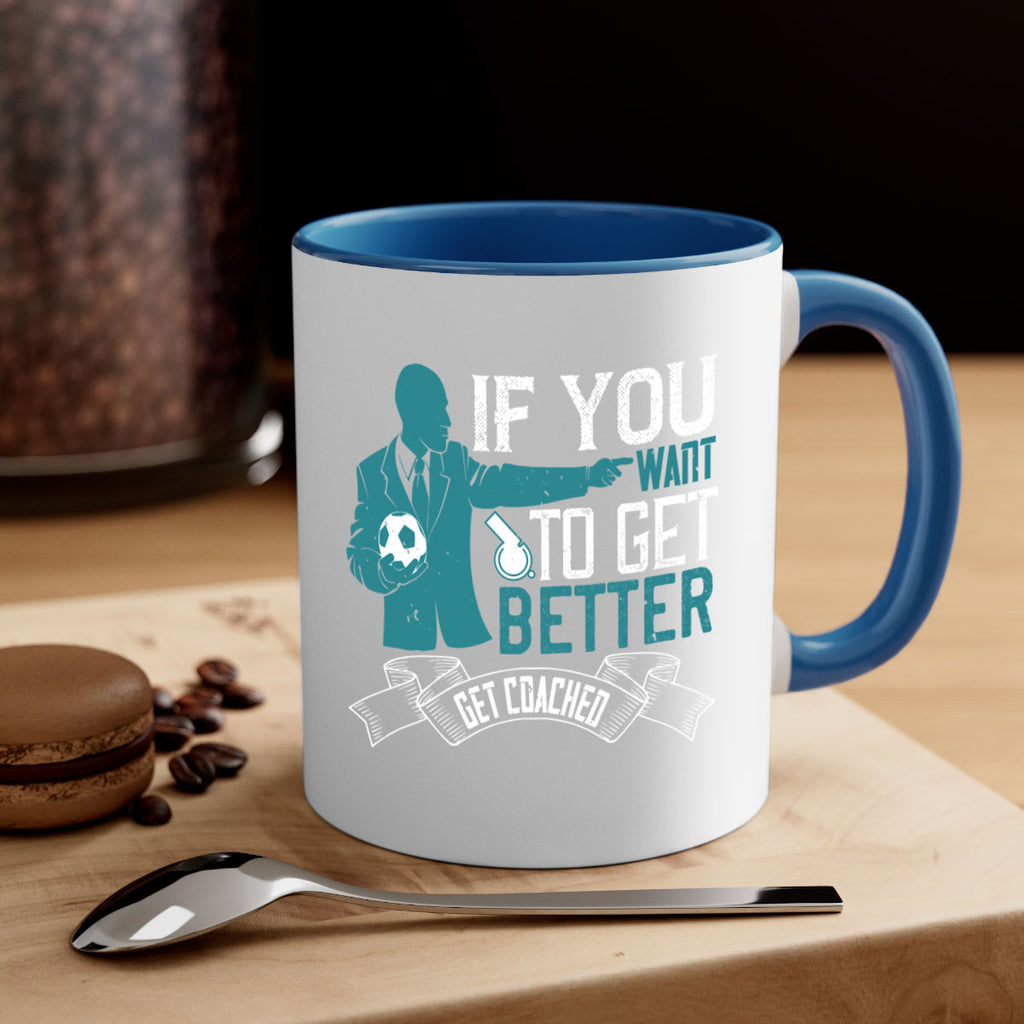 If you want to get better get coached Style 30#- dentist-Mug / Coffee Cup