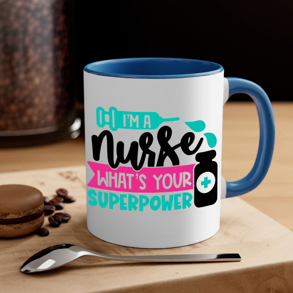 Im A Nurse Whats Your Superpower Style Style 156#- nurse-Mug / Coffee Cup