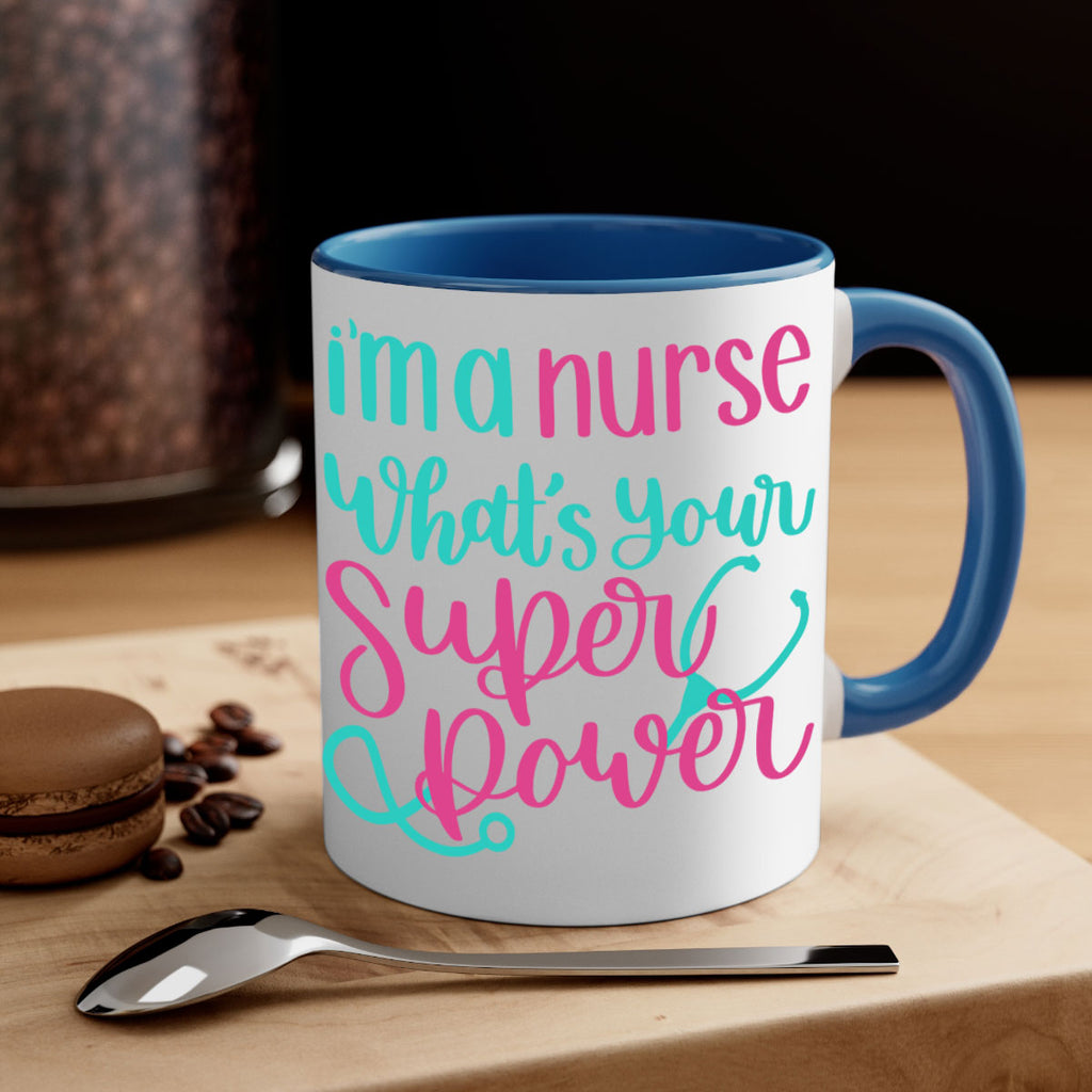 Im A Nurse Whats Your Superpower Style Style 157#- nurse-Mug / Coffee Cup