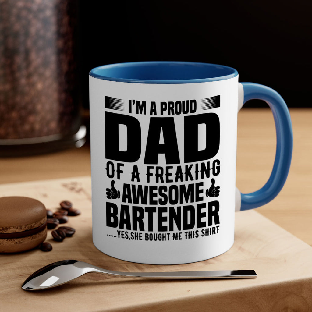 Im a proud dad Style 19#- bartender-Mug / Coffee Cup