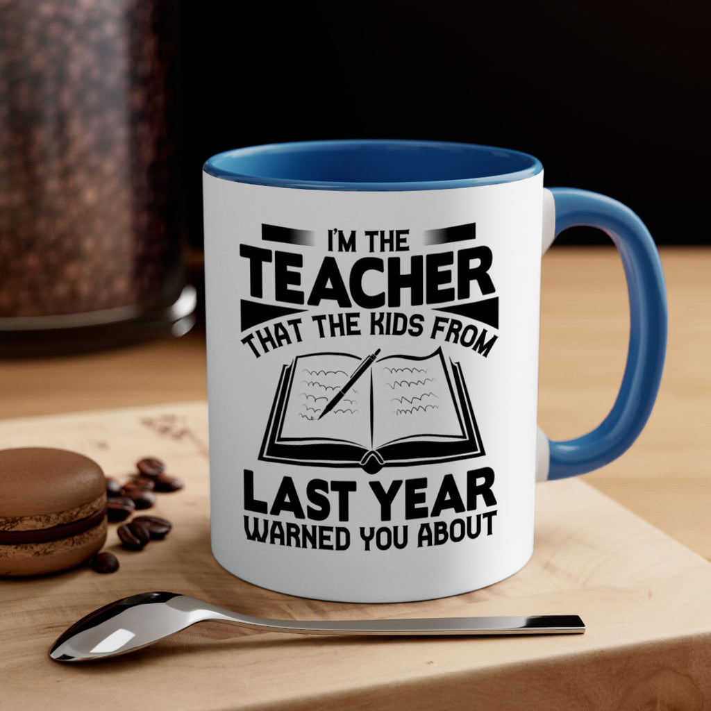 Im the teacher Style 114#- teacher-Mug / Coffee Cup