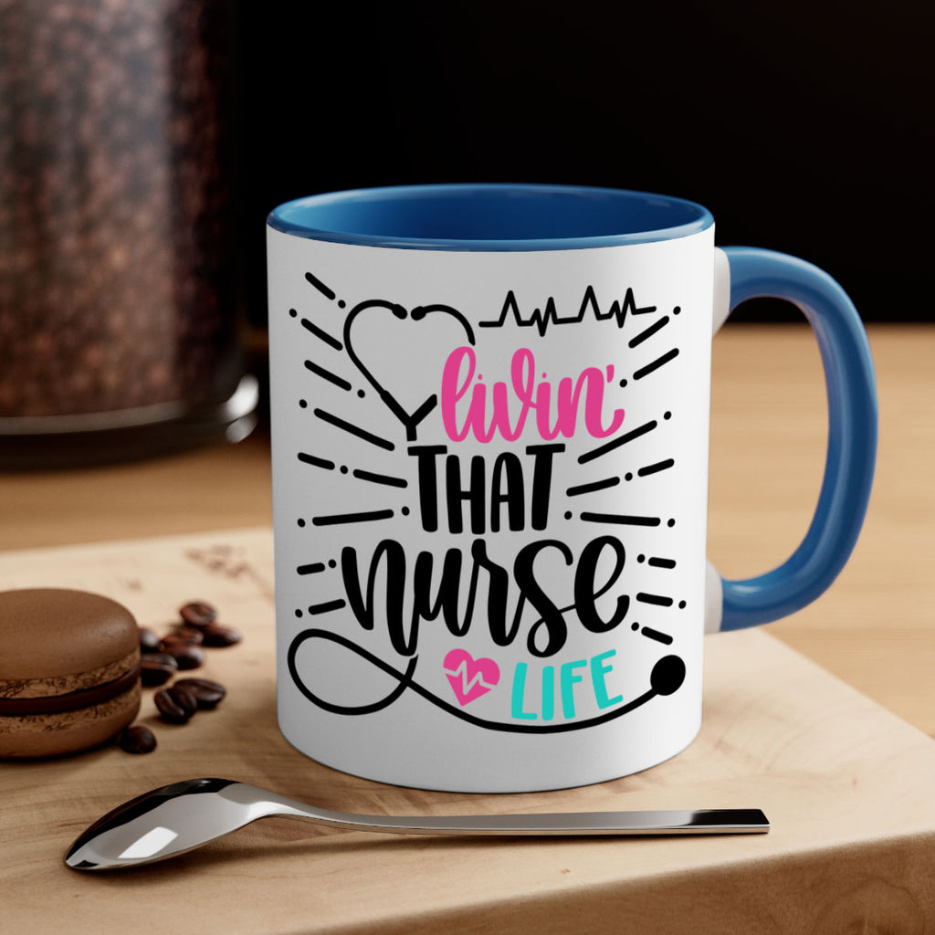 Livin That Nurse Life Style Style 140#- nurse-Mug / Coffee Cup