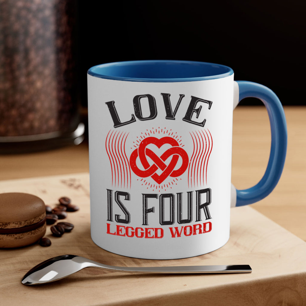 Love Is Four Legged Word Style 167#- Dog-Mug / Coffee Cup