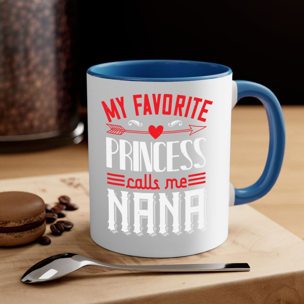 MY FAVORITE PRINCESS CALLME NANA 14#- grandma-Mug / Coffee Cup