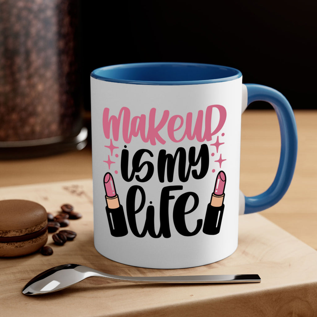 Makeup Is My Life Style 44#- makeup-Mug / Coffee Cup