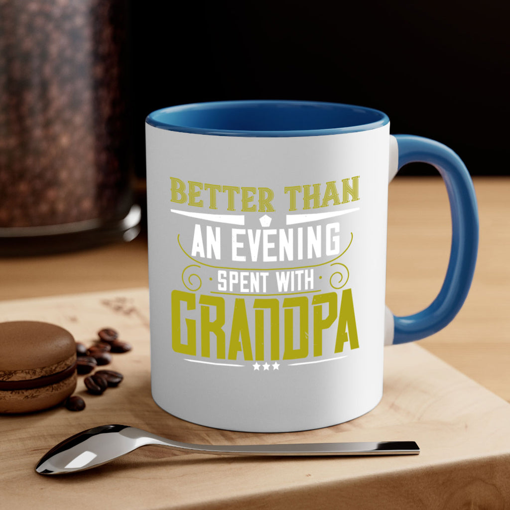 Nothing better than an evening 79#- grandpa-Mug / Coffee Cup