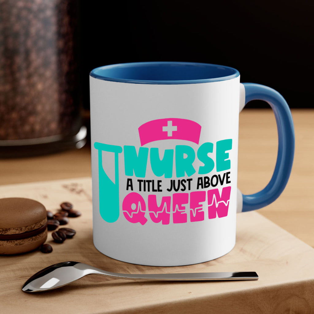 Nurse A Little Just Above Queen Style Style 121#- nurse-Mug / Coffee Cup