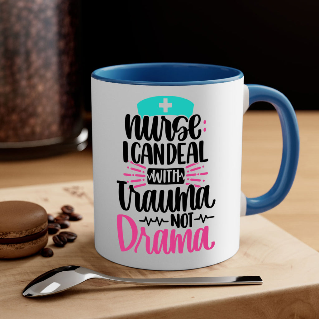 Nurse I Can Deal With Trauma Style Style 114#- nurse-Mug / Coffee Cup