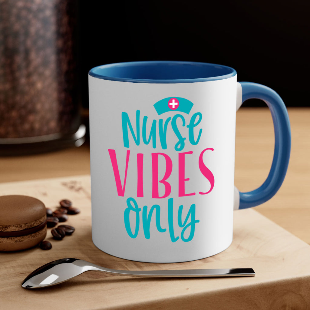 Nurse Vibes Only Style 369#- nurse-Mug / Coffee Cup