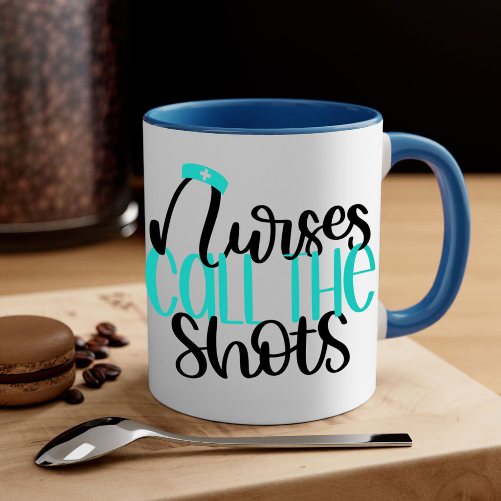 Nurses Call The Shots Style Style 89#- nurse-Mug / Coffee Cup