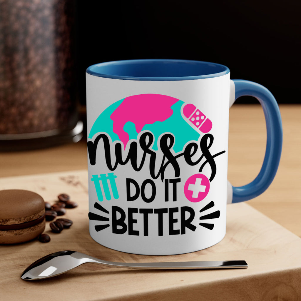 Nurses Do It Better Style Style 84#- nurse-Mug / Coffee Cup