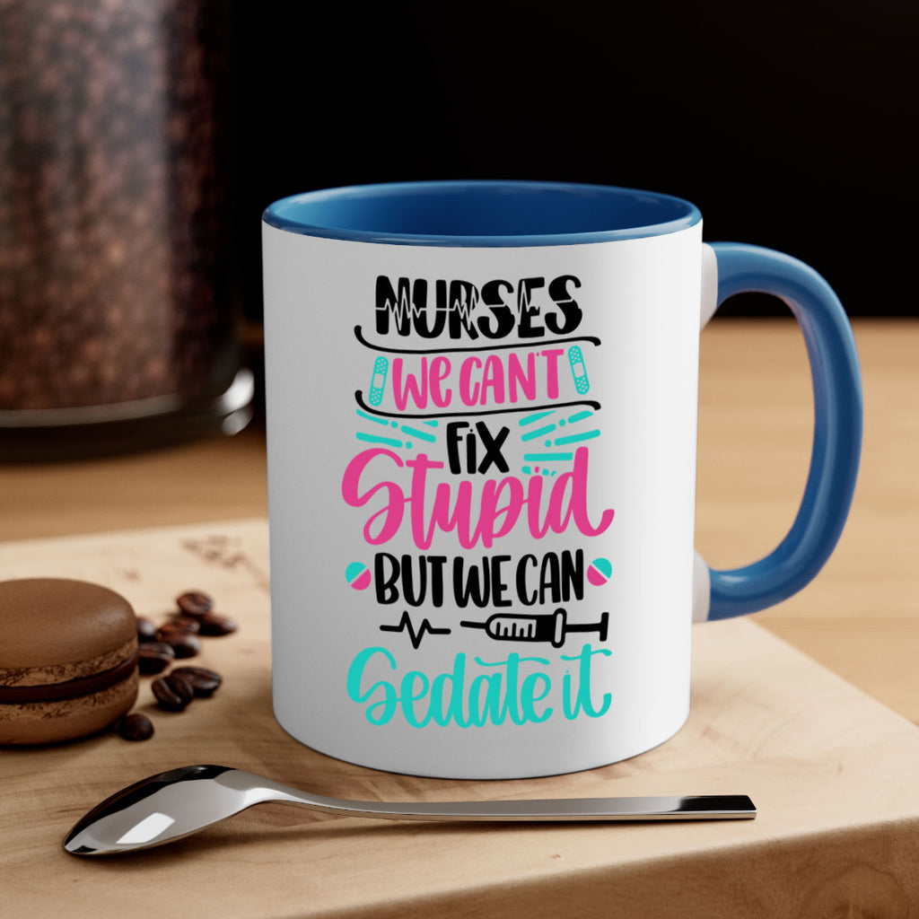Nurses We Cant Fix Style Style 73#- nurse-Mug / Coffee Cup