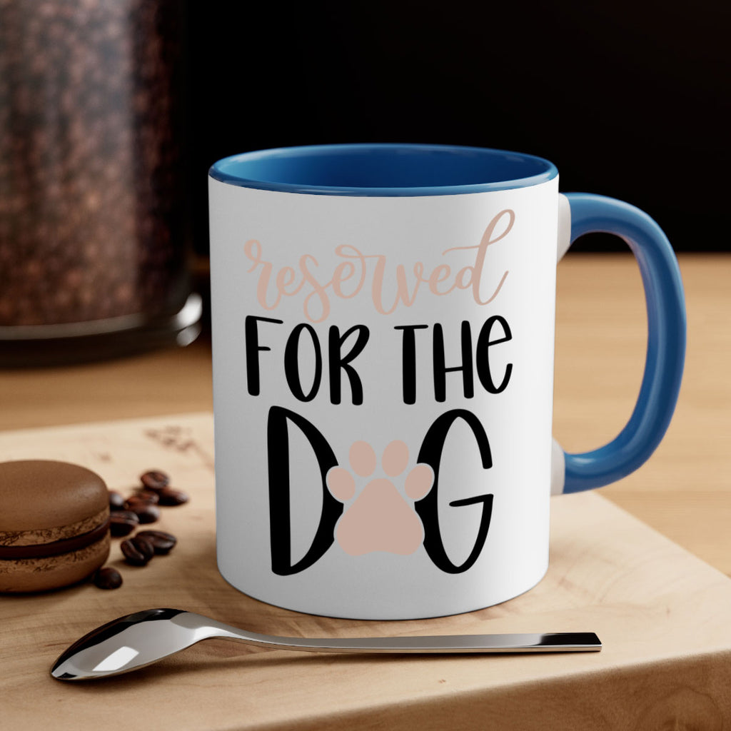 Reserved Fot The Dog Style 10#- Dog-Mug / Coffee Cup