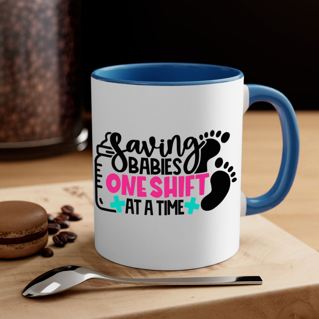 Saving Babies One Shift At A Time Style Style 53#- nurse-Mug / Coffee Cup