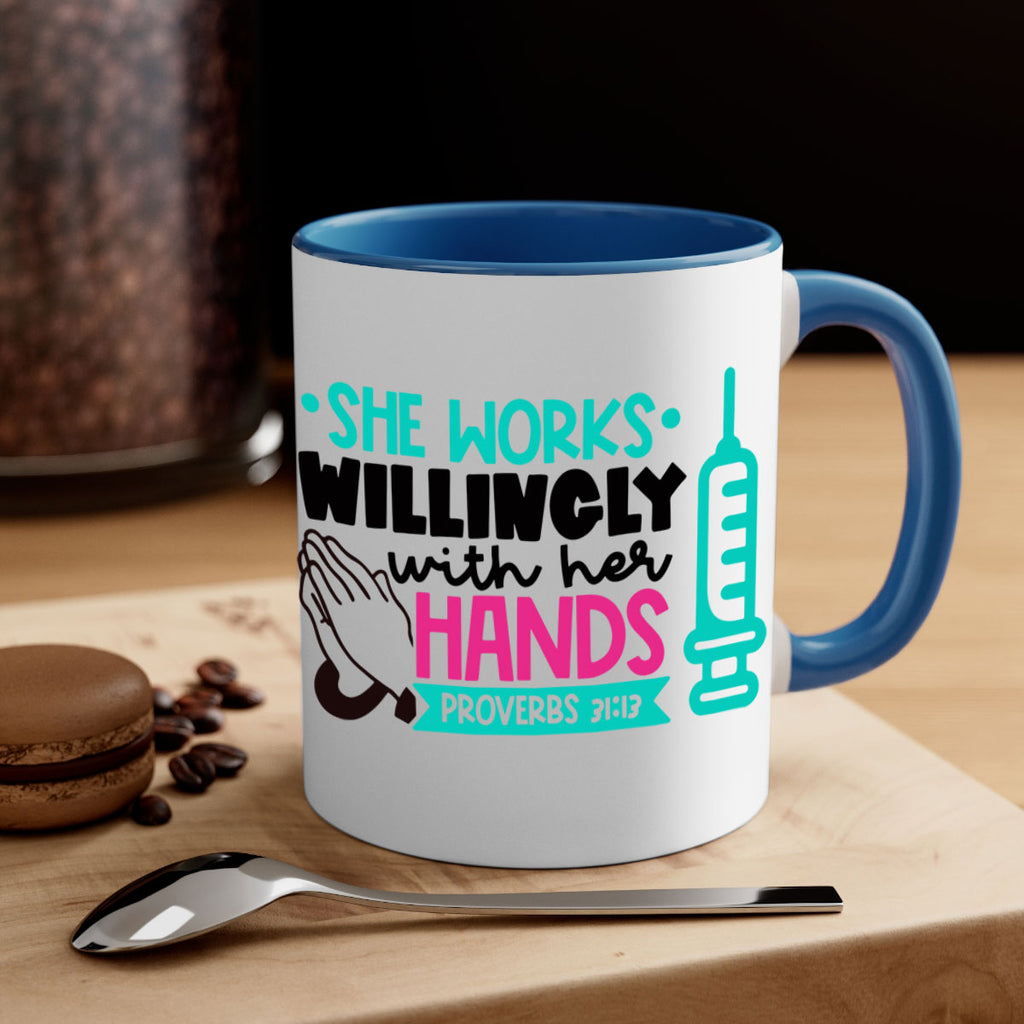She Works Willingly With Her Hands Proverbs Style Style 41#- nurse-Mug / Coffee Cup