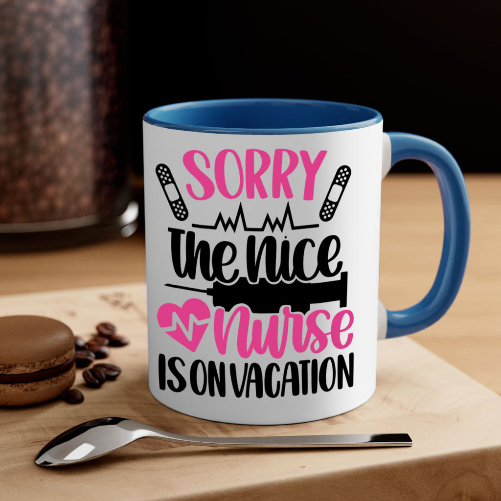 Sorry The Nice Nurse Style Style 28#- nurse-Mug / Coffee Cup