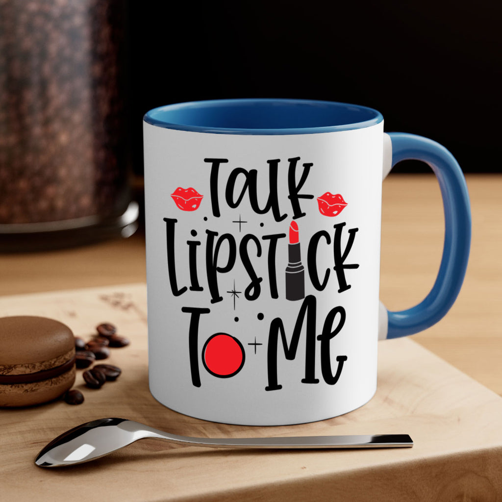 Talk Lipstick To Me Style 218#- makeup-Mug / Coffee Cup