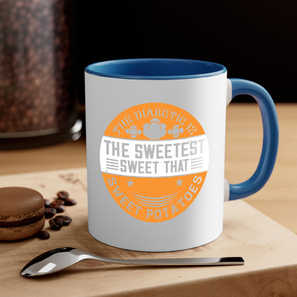 The diabetic is the sweetest sweet that eats sweet potatoes Style 10#- diabetes-Mug / Coffee Cup