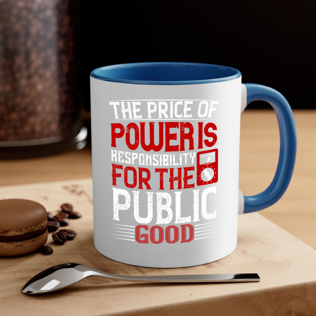 The price of power is responsibility for the public good Style 10#- electrician-Mug / Coffee Cup