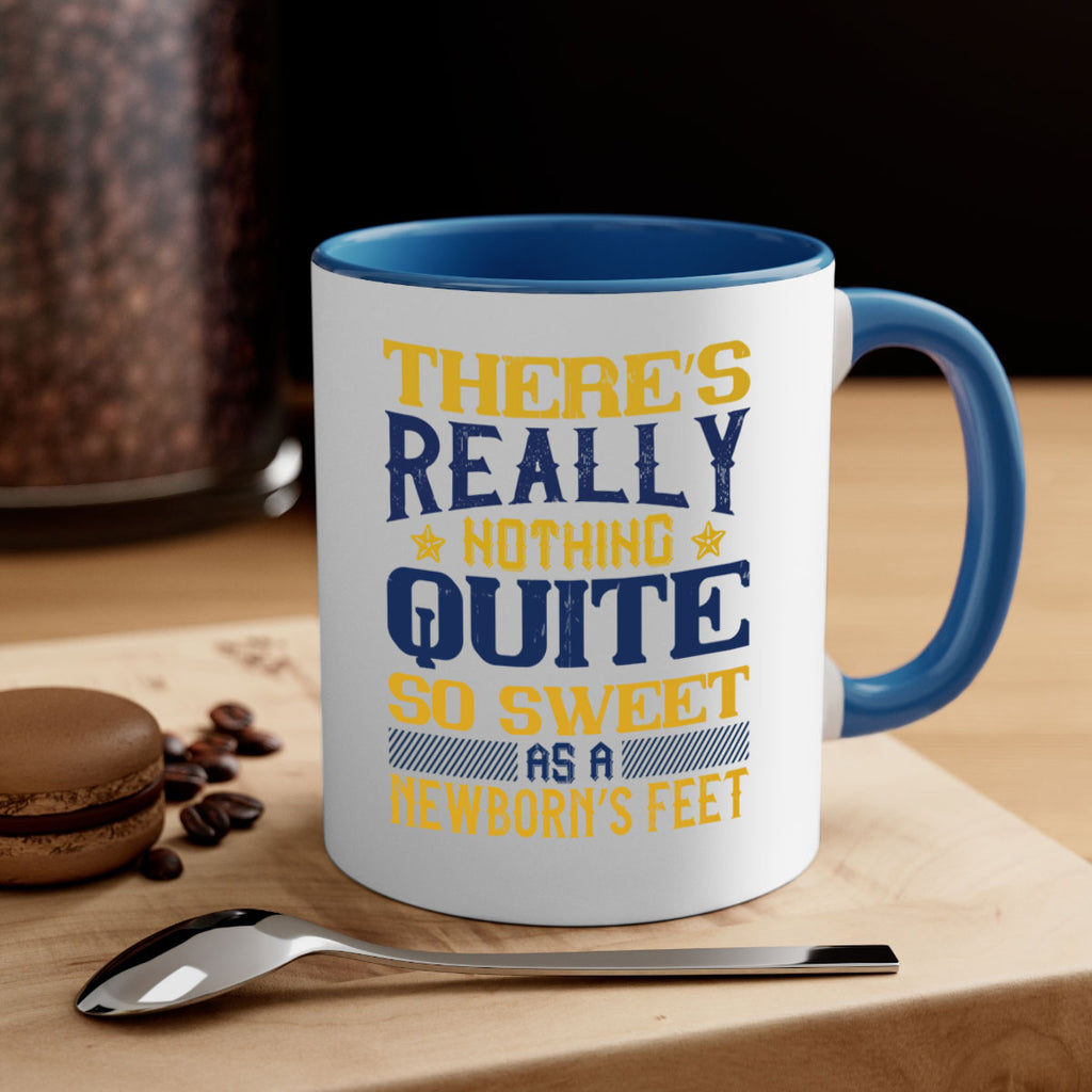 There’s really nothing quite so sweet as a newborn’s feet Style 3#- baby2-Mug / Coffee Cup