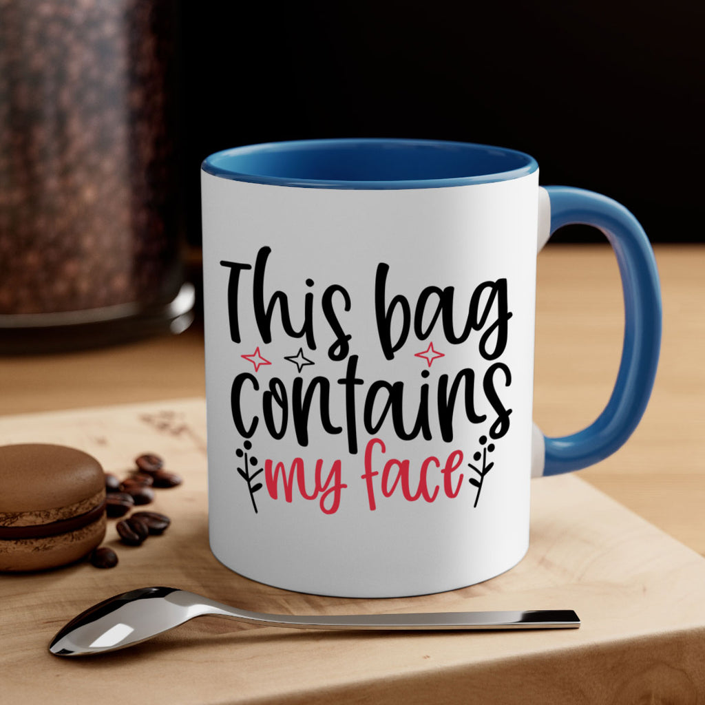 This bag contains my face Design Style 216#- makeup-Mug / Coffee Cup