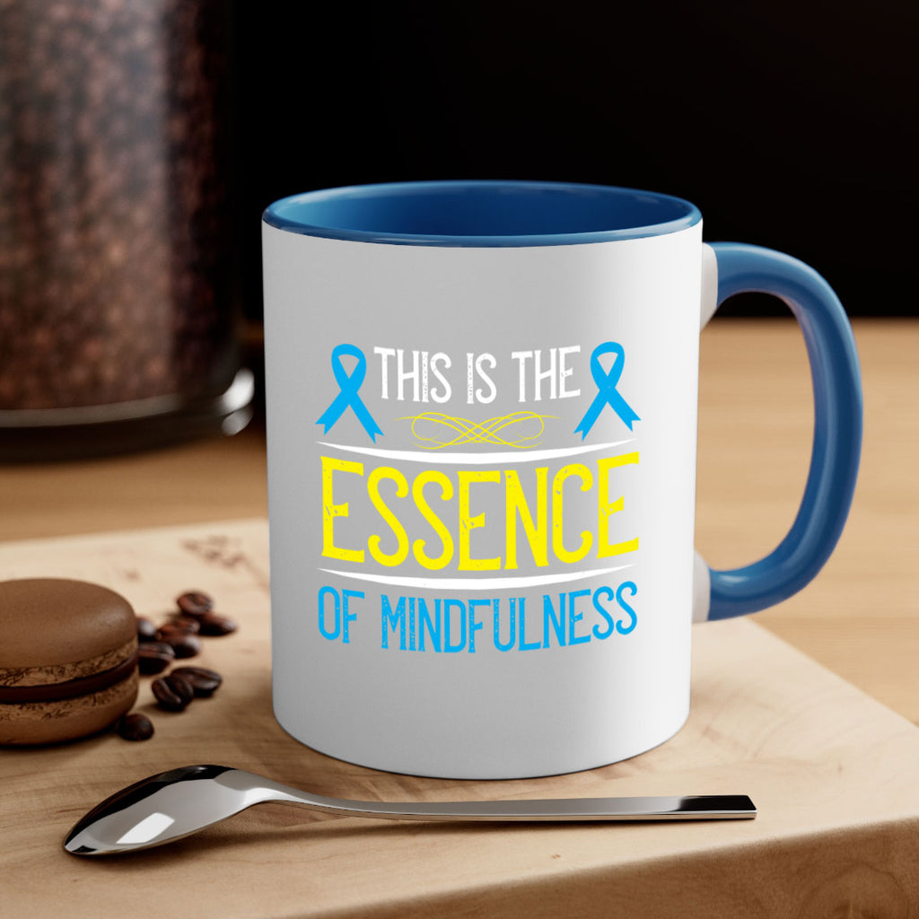 This is the essence of mindfulness Style 13#- Self awareness-Mug / Coffee Cup