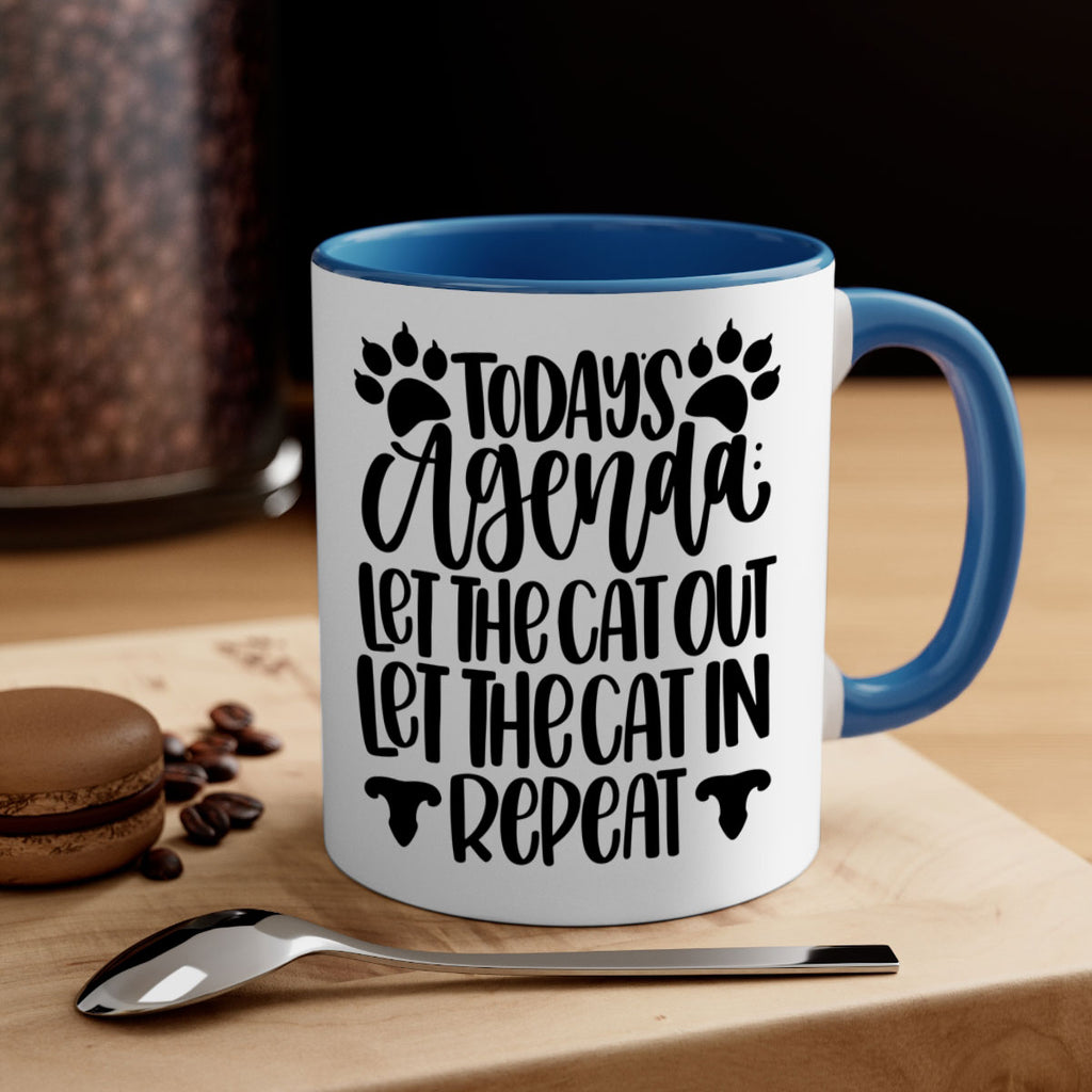 Todays Agenda Let Style 107#- cat-Mug / Coffee Cup