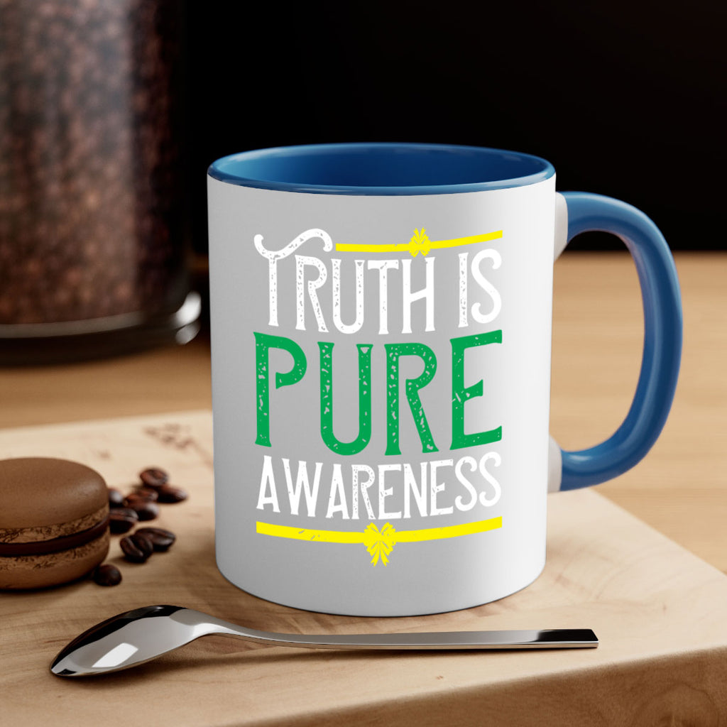 Truth is pure awareness Style 10#- Self awareness-Mug / Coffee Cup