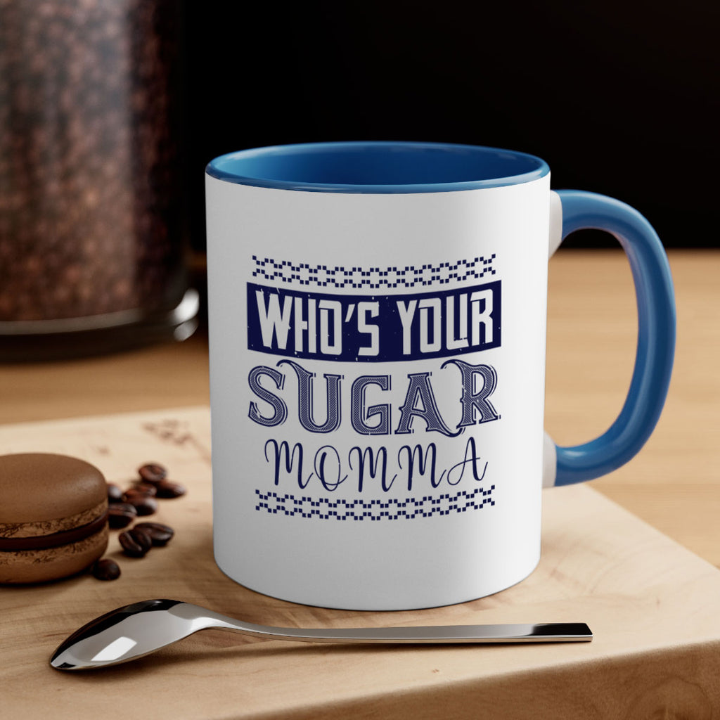 Who’s Your Sugar Momma Style 5#- diabetes-Mug / Coffee Cup