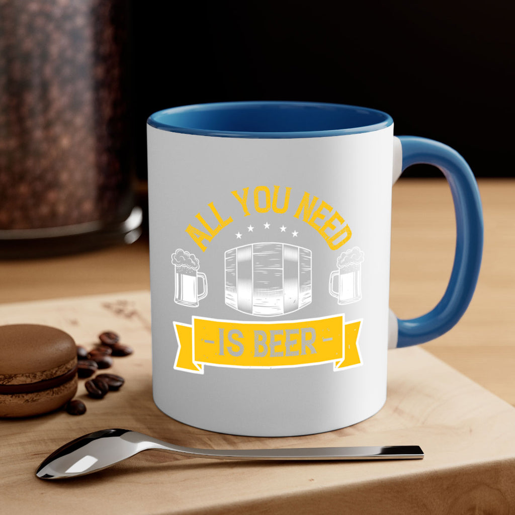 all you need is beer 112#- beer-Mug / Coffee Cup