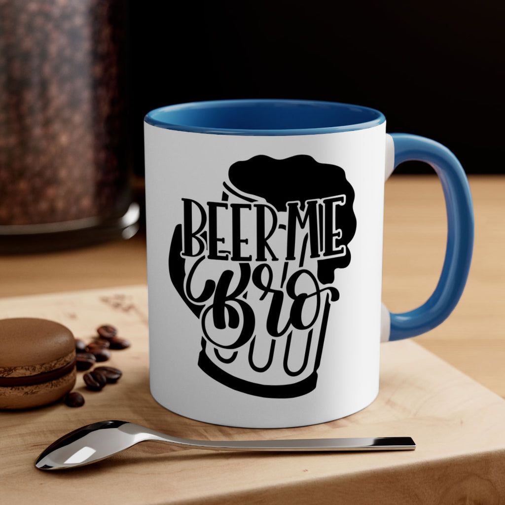 beer me bro 47#- beer-Mug / Coffee Cup