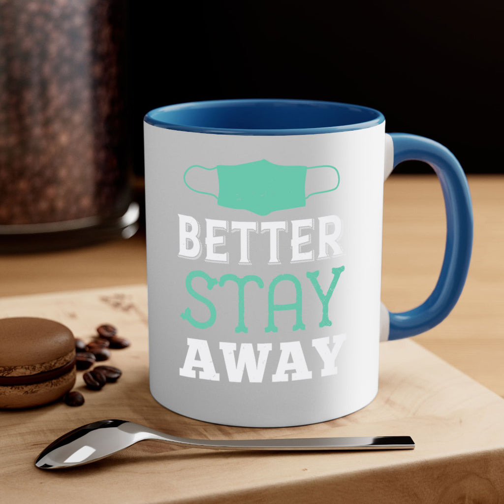 better stay away Style 37#- corona virus-Mug / Coffee Cup