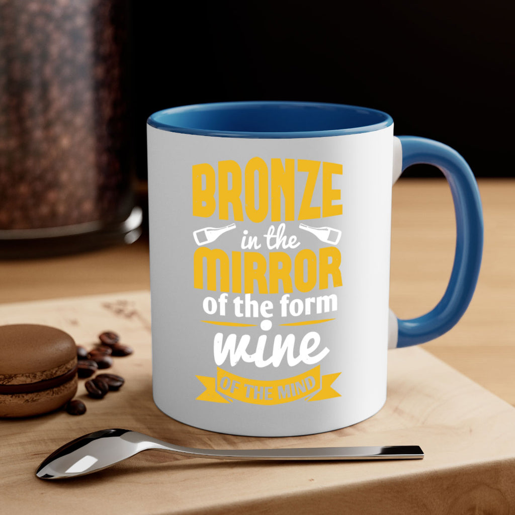 bronze in the mirror of the form wine of the mind 99#- wine-Mug / Coffee Cup