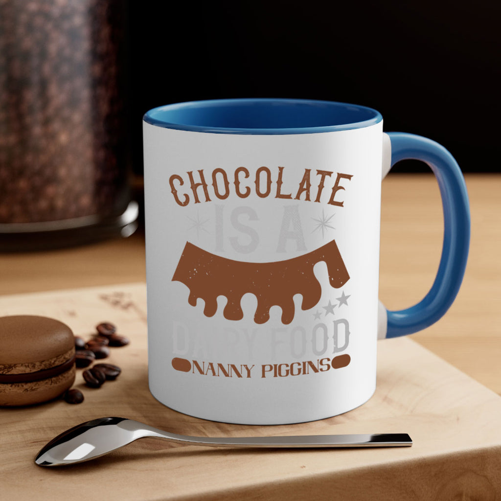 chocolate is a dairy food nanny piggins 49#- chocolate-Mug / Coffee Cup