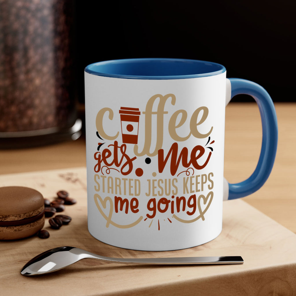 coffee gets me started jesus keeps me going 222#- coffee-Mug / Coffee Cup