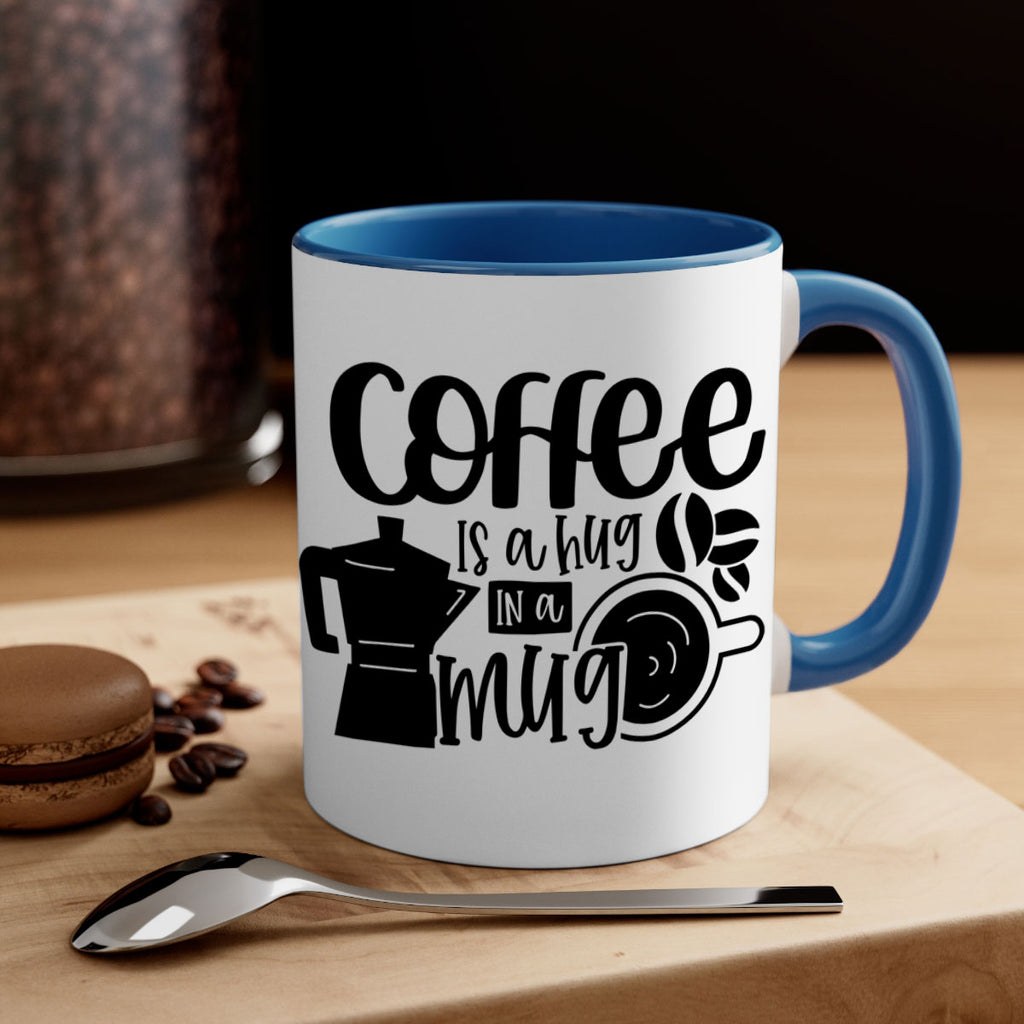 coffee is a hug in a mug 161#- coffee-Mug / Coffee Cup