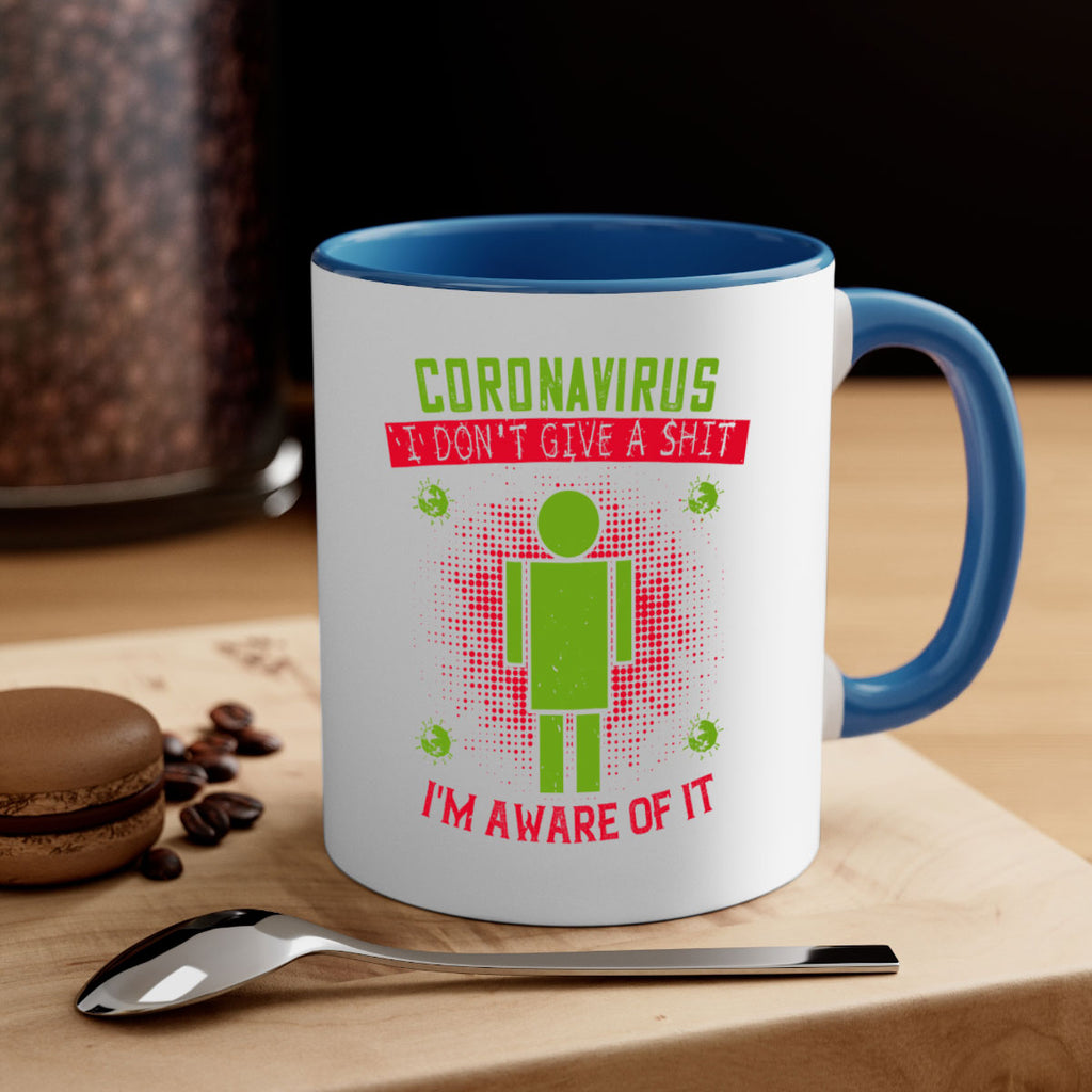 coronavirus i dont give a shit im aware of it Style 3#- corona virus-Mug / Coffee Cup
