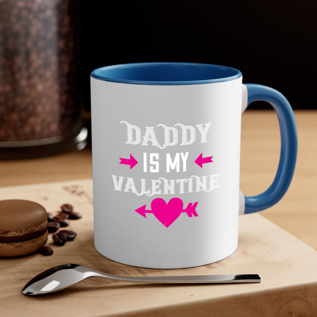 daddy is my valentine 64#- valentines day-Mug / Coffee Cup