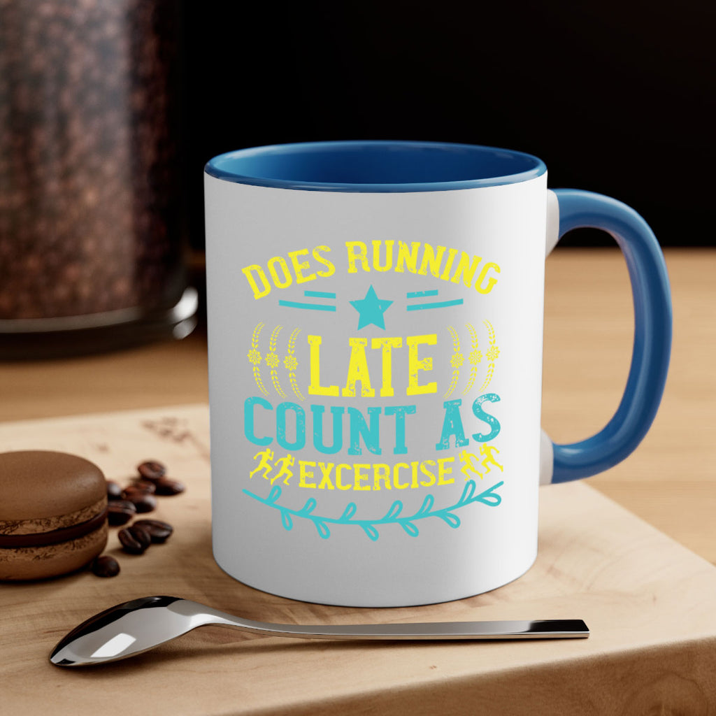 does running late count as excercise 46#- running-Mug / Coffee Cup