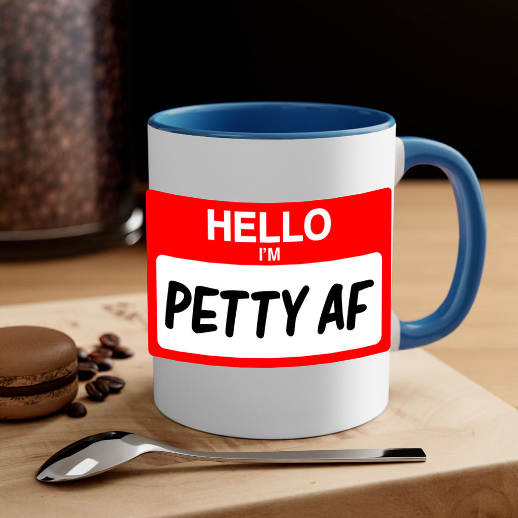 hello im pettyaf 130#- black words - phrases-Mug / Coffee Cup