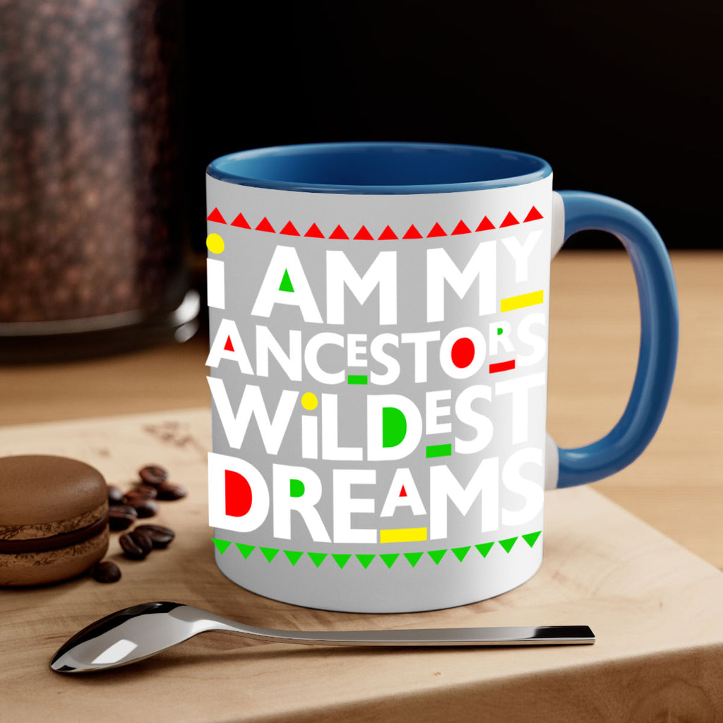 i am my  ancestors wildest dreams 115#- black words - phrases-Mug / Coffee Cup