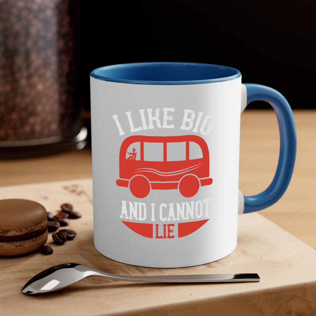 i like big and i cannot lie Style 31#- bus driver-Mug / Coffee Cup