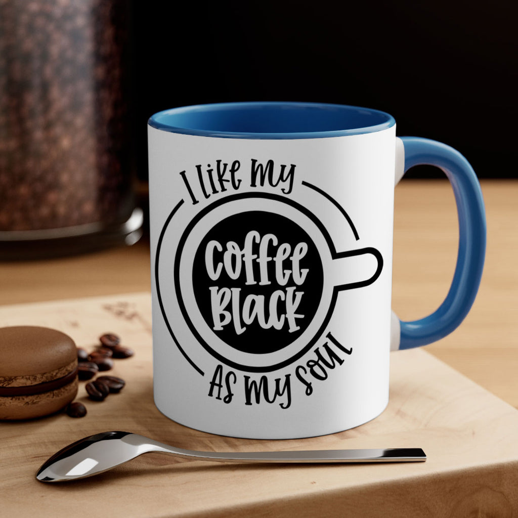 i like my coffee black as my soul 104#- coffee-Mug / Coffee Cup