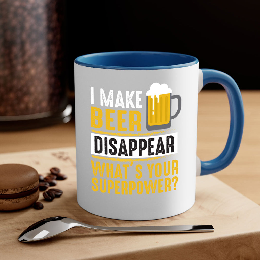 i make beer diaspper whats your super power 150#- beer-Mug / Coffee Cup