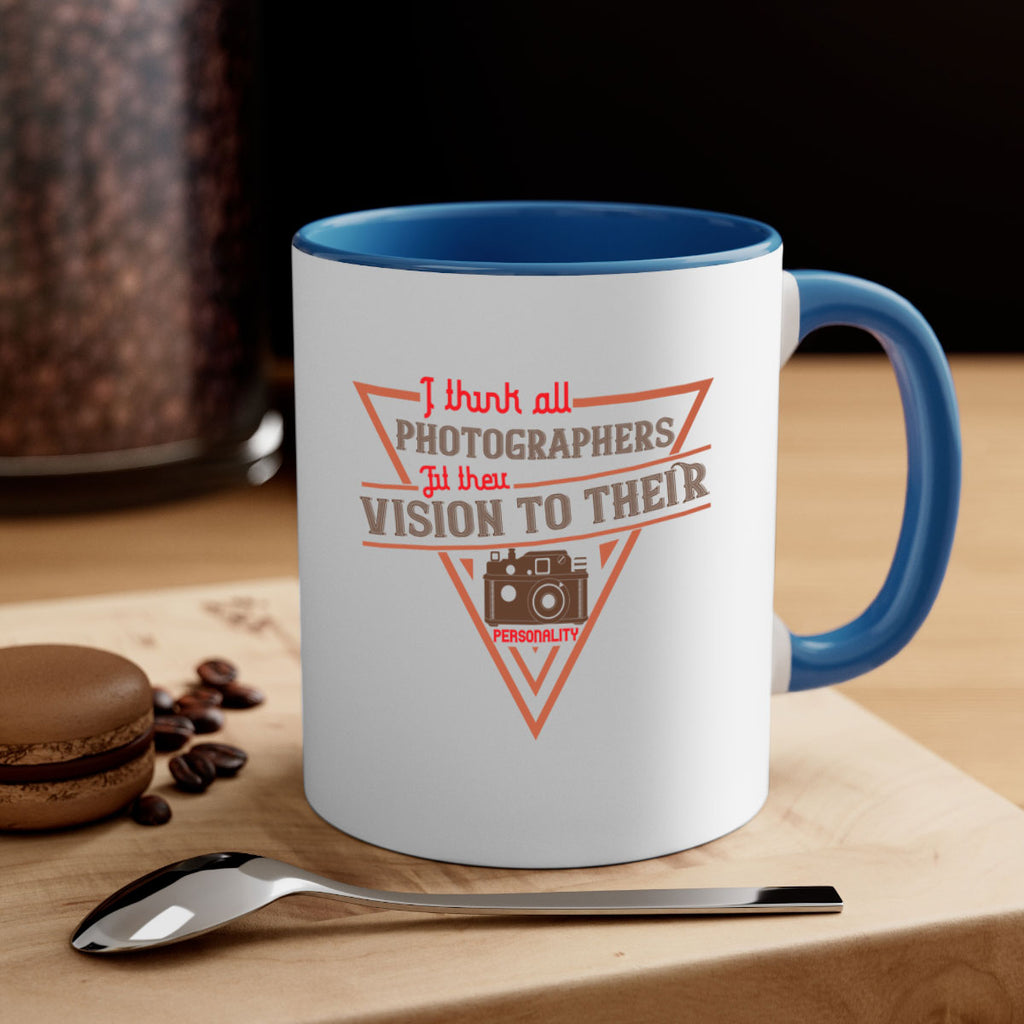 i think all photographers 29#- photography-Mug / Coffee Cup